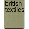 British Textiles door Wendy Hefford