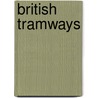 British Tramways door Keith Turner