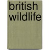 British Wildlife by Unknown
