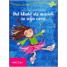 Dat klinkt als muziek in mijn oren