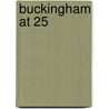 Buckingham At 25 by James Tooley