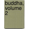 Buddha, Volume 2 door Osmau Tezuka