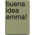 Buena Idea Emma!