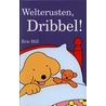 Welterusten, Dribbel