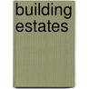 Building Estates by Fowler Maitland