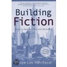 Building Fiction by Jesse Lee Kercheval