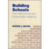 Building Schools door George J. Michel