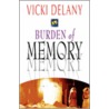Burden of Memory door Vicki Delany