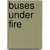 Buses Under Fire by Michael Collins