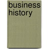 Business History door Kenneth.A. Tucker