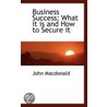 Business Success by John MacDonald