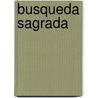Busqueda Sagrada by Douglas Banister
