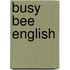 Busy Bee English