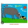 Buzz, Buzz, Buzz door Byron Barton