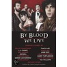By Blood We Live door Neil Gaiman