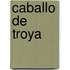 Caballo de Troya