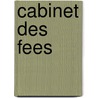 Cabinet Des Fees door . Anonymous