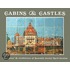 Cabins & Castles