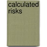 Calculated Risks door Gerd Gigerenzer