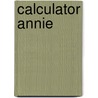 Calculator Annie door Alexander Mccallsmith