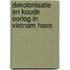 Dekolonisatie en Koude Oorlog in Vietnam havo