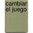 Cambiar El Juego