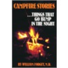 Campfire Stories by William W. Forgey