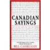 Canadian Sayings door Bill Casselman