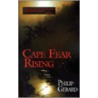 Cape Fear Rising by Philip Gerard