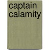Captain Calamity door Rolf Bennett
