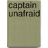 Captain Unafraid