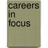 Careers in Focus