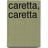 Caretta, Caretta door Paulus Hochgatterer