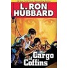 Cargo of Coffins door Laffayette Ron Hubbard