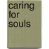 Caring For Souls