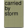 Carried By Storm door Ian Fleming