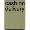 Cash On Delivery door William D. Savedof