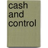 Cash and Control door Stefania Aulicino