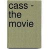 Cass - The Movie door Jon S. Baird