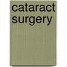 Cataract Surgery door Uday Devgan