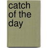 Catch Of The Day door Jimmy Houston