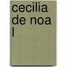 Cecilia De Noa L by Anonymous Anonymous