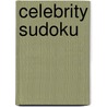 Celebrity Sudoku door Kaye Morgan