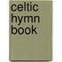 Celtic Hymn Book