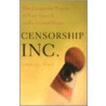 Censorship, Inc. door Lawrence Soley