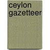 Ceylon Gazetteer door Simon Casie Chitty