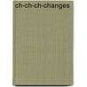 Ch-Ch-Ch-Changes door John Reardon