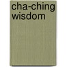 Cha-Ching Wisdom door M.D. Berry David