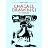 Chagall Drawings by Marc Chagall