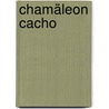 Chamäleon Cacho door RaúL. Argemí